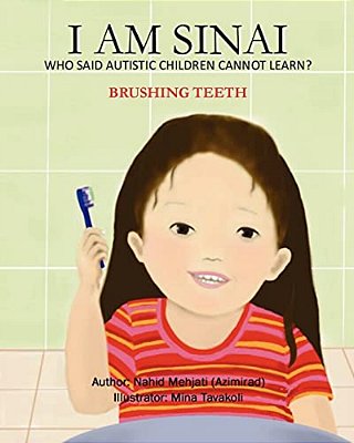 I Am Sinai, Who Said Autistic Children Cannot Learn?: Brushing Teeth-..