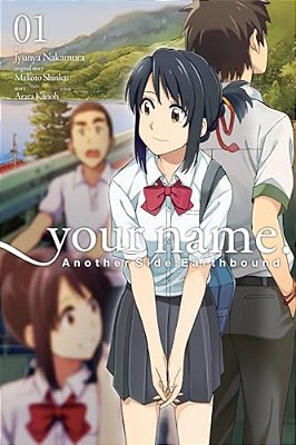 Your Name. Another Side: Earthbound, Vol. 1 (Manga)-..