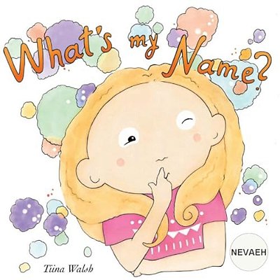 What's My Name? Nevaeh-..