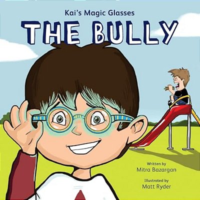 Kai's Magic Glasses - The Bully-..