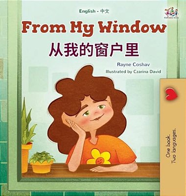 From My Window (English Chinese Bilingual Kids Book)-..