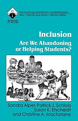 Inclusion: Are We Abandoning Or Helping Students?-..