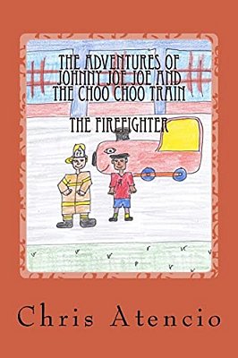The Adventures Of Johnny Joe Joe And The Choo Choo Train - The Fireman-..