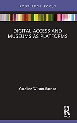 Digital Access And Museums As Platforms-..