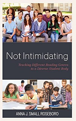 Not Intimidating: Teaching Different Reading Genres To A Diverse Student Body-..
