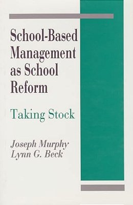 School-Based Management As School Reform: Taking Stock-..