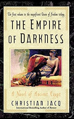 The Empire Of Darkness: A Novel Of Ancient Egypt-..