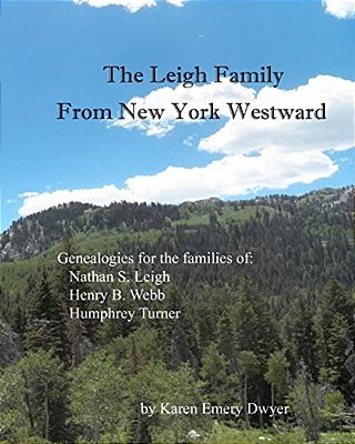 The Leigh Family: From New York Westward-..