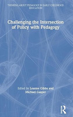 Challenging The Intersection Of Policy With Pedagogy-..