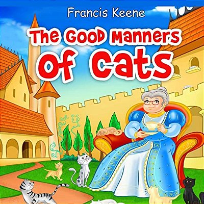 The Good Manners Of Cats-..
