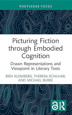 Picturing Fiction Through Embodied Cognition: Drawn Representations And Viewpoint In Literary Texts-..