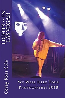 Lights -- In Las Vegas!: We Were Here Tour Photography: 2018-..