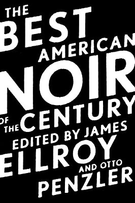 The Best American Noir Of The Century-..