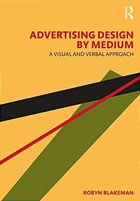 Advertising Design By Medium: A Visual And Verbal Approach-..
