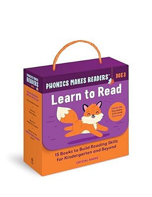 Phonics Makes Readers: Learn To Read Box 3: 15 Books To Build Reading Skills For Kindergarten And Beyond-..