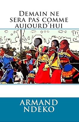 Demain Ne Sera Pas Comme Aujourd'Hui-..