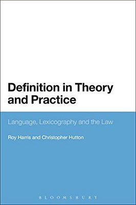 Definition In Theory And Practice: Language, Lexicography And The Law-..