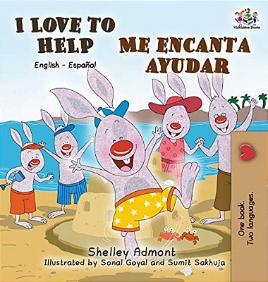 I Love To Help Me Encanta Ayudar: English Spanish Bilingual Edition-..