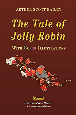 The Tale Of Jolly Robin - With Color Illustrations-..
