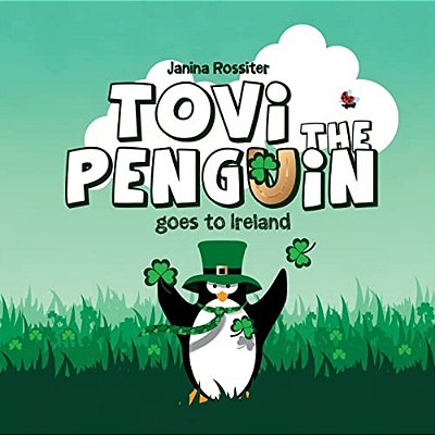 Tovi The Penguin: Goes To Ireland-..