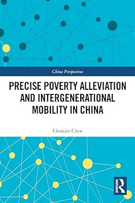 Precise Poverty Alleviation And Intergenerational Mobility In China-..