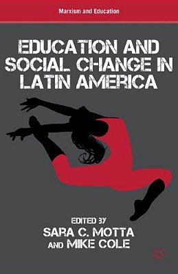 Education And Social Change In Latin America-..