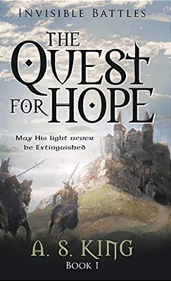 The Quest For Hope: Invisible Battles: Book 1-..