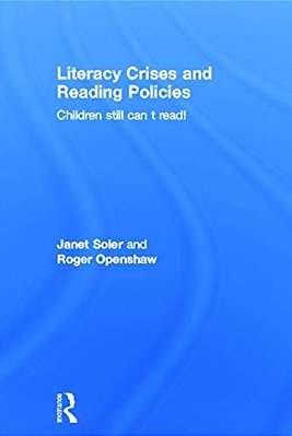 Literacy Crises And Reading Policies: Children Still Can't Read!-..