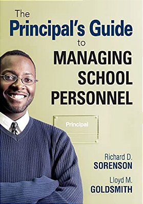 The Principal's Guide To Managing School Personnel-..
