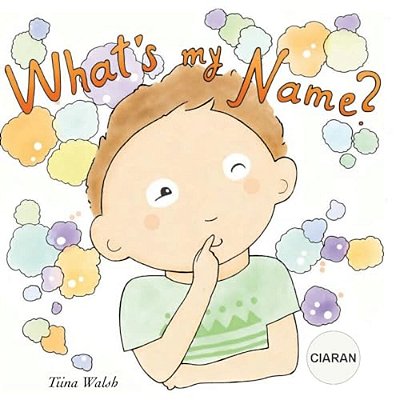 What's My Name? Ciaran-..