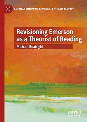 Revisioning Emerson As A Theorist Of Reading-..