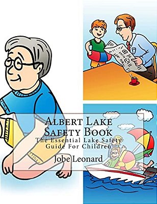Albert Lake Safety Book: The Essential Lake Safety Guide For Children-..