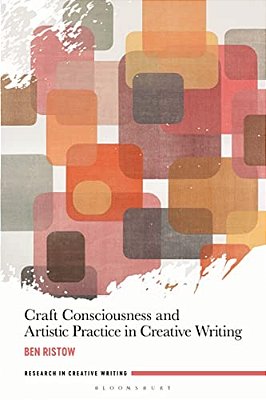 Craft Consciousness And Artistic Practice In Creative Writing-..