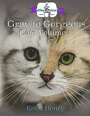 Gray To Gorgeous: Cats Vol 1: A Grayscale Coloring Book For Grownups-..