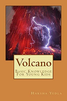 Volcano: Basic Knowledge For Young Kids-..