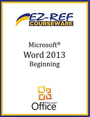 Microsoft Word 2013: Beginning (B/W)-..