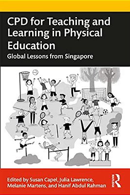 Cpd For Teaching And Learning In Physical Education: Global Lessons From Singapore-..
