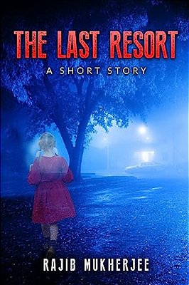The Last Resort: A Short Story-..