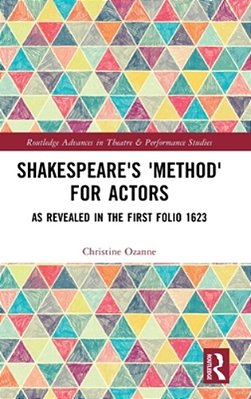 Shakespeare's 'Method' For Actors: As Revealed In The First Folio 1623-..