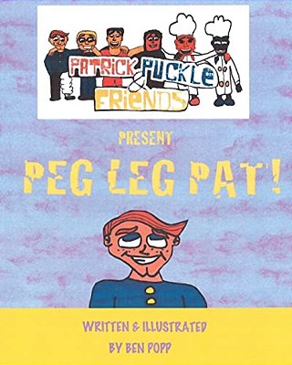 Patrick Puckle & Friends Present Peg Leg Pat!-..