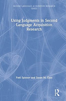Using Judgments In Second Language Acquisition Research-..