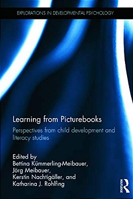 Learning From Picturebooks: Perspectives From Child Development And Literacy Studies-..