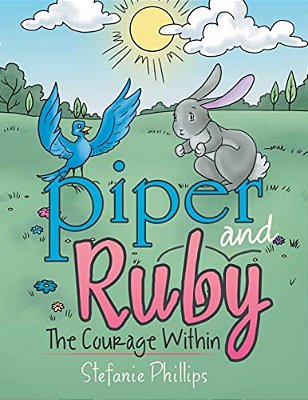 Piper And Ruby: The Courage Within-..
