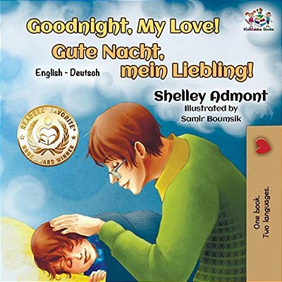 Goodnight, My Love!: English German Bilingual Book-..