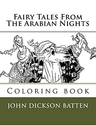 Fairy Tales From The Arabian Nights: Coloring Book-..
