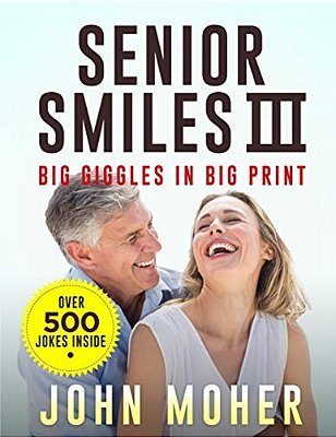Senior Smiles III: Big Giggles In Big Print-..