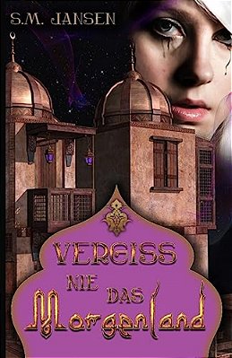 Vergiss Nie Das Morgenland: Frauenroman-..