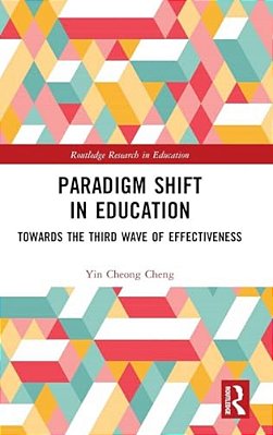Paradigm Shift In Education: Towards The Third Wave Of Effectiveness-..