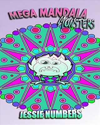 Mega Mandala Monsters: Stress Relieving Monster Patterns (Coloring Book For Adults)-..