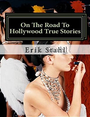 On The Road To Hollywood True Stories: The Other Side Of The Lake The Purple Girl-..